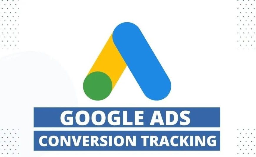 6 Best Practices for Conversion Tracking in Google Ads